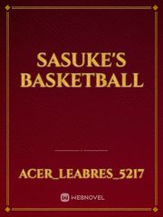 Sasuke's Basketball Basketball Novel