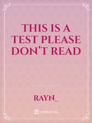 this is a test please don’t read Parody Novel
