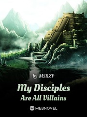 My Disciples Are All Villains Old West Novel