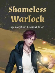 Shameless Warlock Shameless Novel