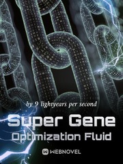 Super Gene Optimization Fluid Clean Novel