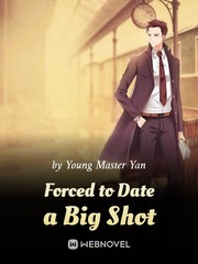 Forced to Date a Big Shot Book