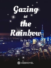 Gazing at the Rainbow Naughty Novel