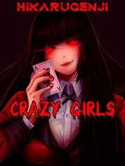 Crazy Girls : Crossover Yandere Harem Okane Ga Nai Novel