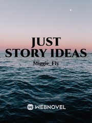 Just story ideas Cliche Novel