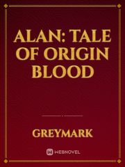 Alan: Tale of Origin Blood Geralt Of Rivia Novel
