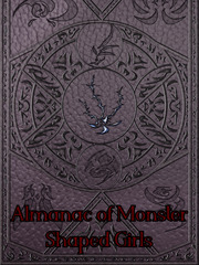 Almanac of Monster shaped Girls Vindictive Novel