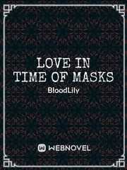 Love in Time of Masks Pandemic Novel