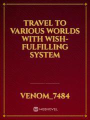Travel to various worlds with wish-fulfilling system Isekai Wa Smartphone Novel