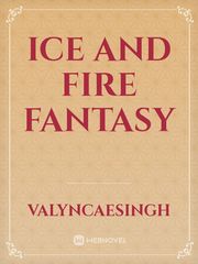 Ice and Fire Fantasy Goodbye My Princess Novel
