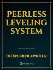 Peerless Leveling System Peerless Dad Novel