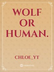 Wolf or Human. Book