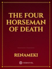 The Four Horseman of Death The Headless Horseman Novel
