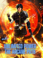 Unlimited Power - The Arcane Path (COMPLETED) Book