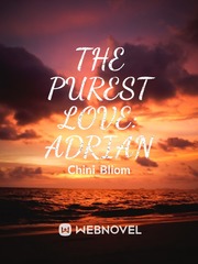 The Purest Love: Adrian & Serenity Serenity Novel