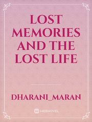 Lost memories and the lost life Coma Novel