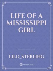 Life of a Mississippi Girl Inspirational Novel
