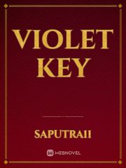Violet Key Violet Novel