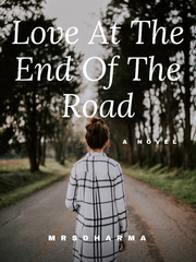 LOVE AT THE END OF THE ROAD (Cinta Di Ujung Jalan) 888togel Novel