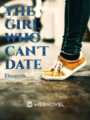 The Girl Who Can't Date Date Me Novel