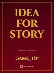 Idea for story Immortal Novel