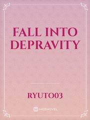 Fall into Depravity Erotica Novel