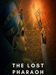 The Lost Pharaoh Pharaoh Novel
