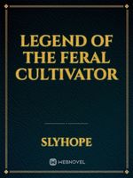 Legend of the Feral cultivator Book