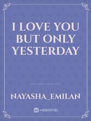 I love you but only yesterday Book