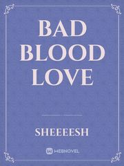 Bad blood love Book