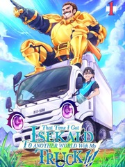 That Time I Got Isekai’d To Another World With My Truck!! Book
