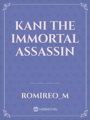Kani the Immortal Assassin Book