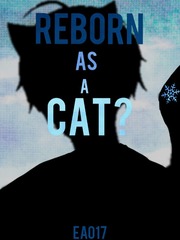 Reborn as a Cat? Only I Level Up Novel