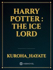 Harry Potter : The Ice Lord Penulis Novel