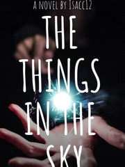 THE THINGS IN THE SKY Unknown Novel