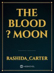 the blood ? moon Scotland Novel