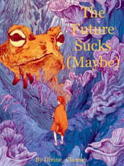 The Future Sucks (Maybe) Book