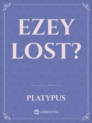 Ezey Lost? Baka Novel