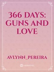 366 Days: Guns and love Book