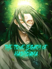 The True Inheritor of Hashirama's Legacy Uchiha Novel