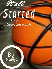It all started with a basketball  match Book