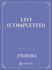 Leo (Completed) Completed Novel