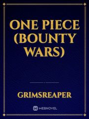One Piece (Bounty Wars) One Tree Hill Novel