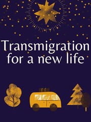 Transmigration For a New Life I Hate You But I Love You Novel