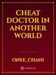 Cheat Doctor In Another World Book