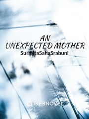 An Unexpected Mother Happiness Novel