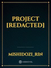 Project [REDACTED]
