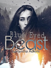 Blue Eyed Beast (#1- Blue Eyed Luna Series) Book