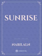 SUNRISE Sunrise Novel