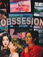 OBSESSION ? on YOU !! V Novel